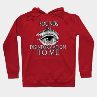 Disinformation Tshirt Hoodie